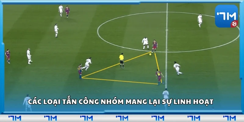 Các loại tấn công nhóm mang lại sự linh hoạt 